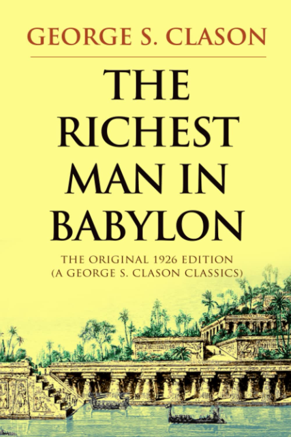 The Richest Man in Babylon - The Original 1926 Classic (Reader's Library Classics)