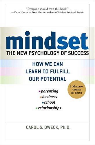 Mindset: Unlock Your Potential with the Power of Belief by Carol S. Dweck