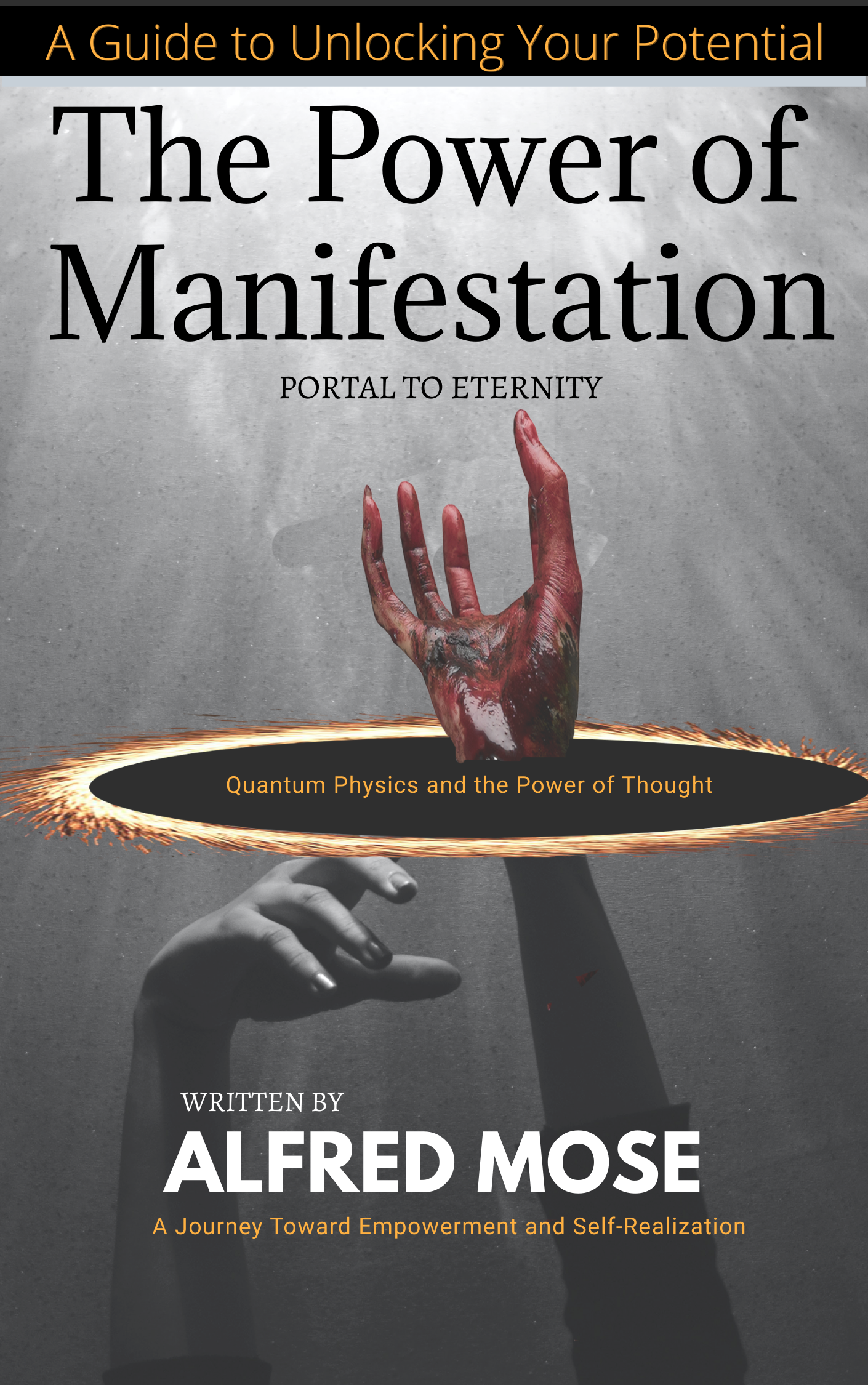 The Power of Manifestation: Unlock Your Potential – A Practical Guide by Alfred Mose | QMinds Bookstore